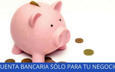 Autónomo: por qué debes tener una cuenta sólo para tu negocio