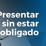 presentar la declaración de renta sin estar obligado